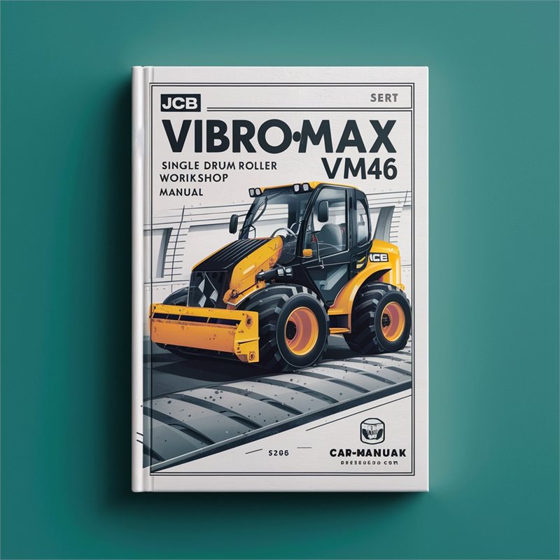 JCB Vibromax VM46 Single Drum Roller Service Repair Workshop Manual