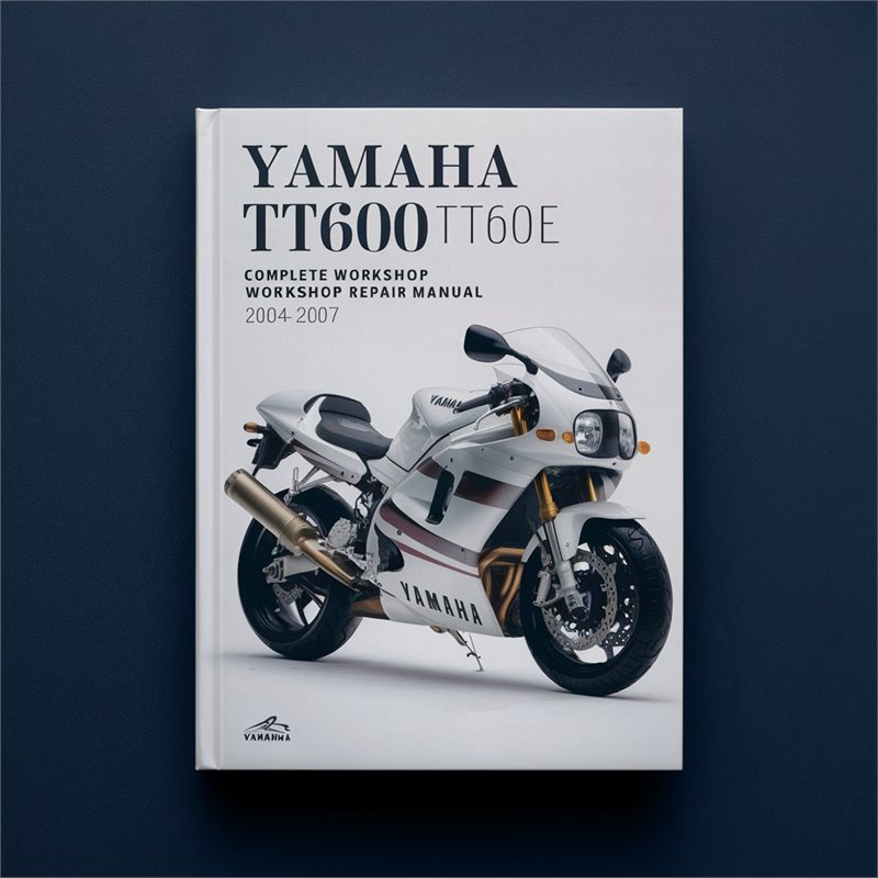 Yamaha TT600 TT600RE Complete Workshop Repair Manual 2004-2007