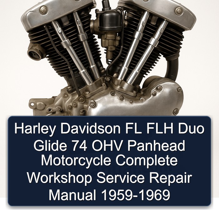 Harley Davidson FL FLH Duo Glide 74 OHV Panhead Motorcycle Complete Workshop Service Repair Manual 1959-1969