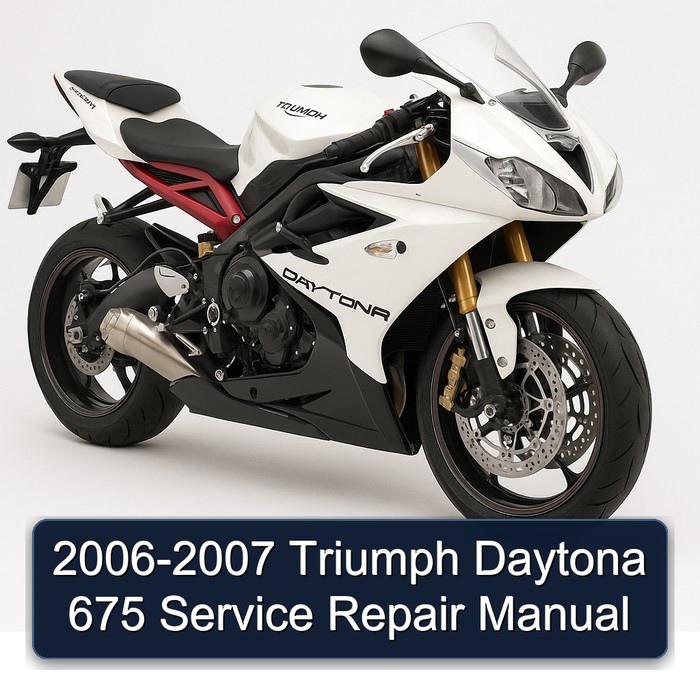 2006-2007 Triumph Daytona 675 Service Repair Manual