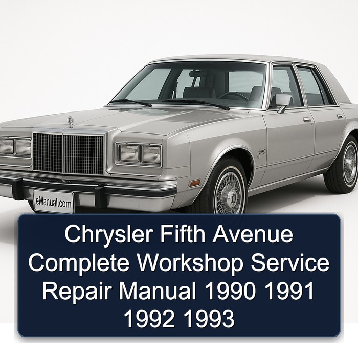 Chrysler Fifth Avenue Complete Workshop Service Repair Manual 1990 1991 1992 1993