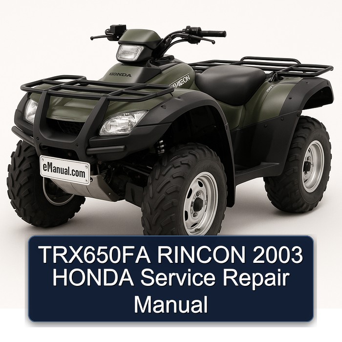 TRX650FA RINCON 2003 HONDA Service Repair Manual