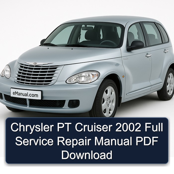 Chrysler PT Cruiser 2002 Full Service Repair Manual PDF Download