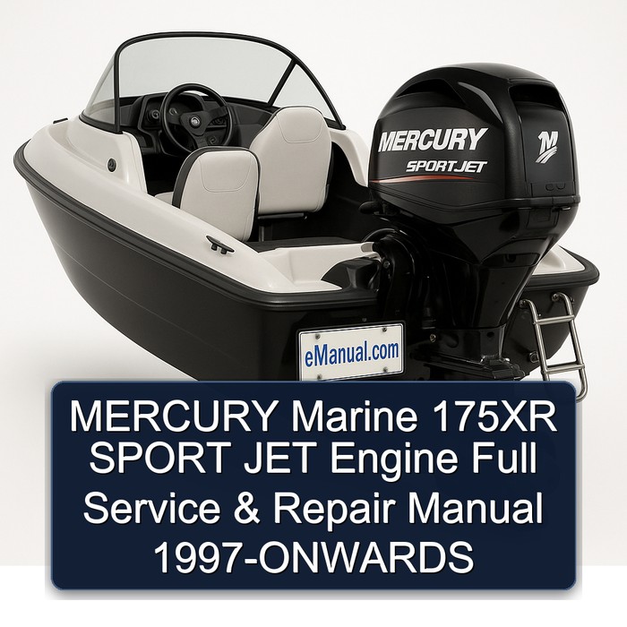 MERCURY Marine 175XR SPORT JET Engine Full Service & Repair Manual 1997-ONWARDS