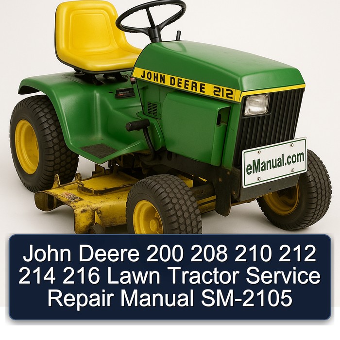 John Deere 200 208 210 212 214 216 Lawn Tractor Service Repair Manual SM-2105