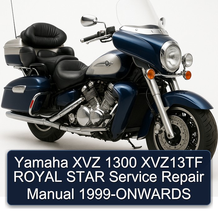 Yamaha XVZ 1300 XVZ13TF ROYAL STAR Service Repair Manual 1999-ONWARDS