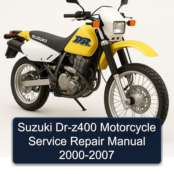 Suzuki Dr-z400 Motorcycle Service Repair Manual 2000-2007