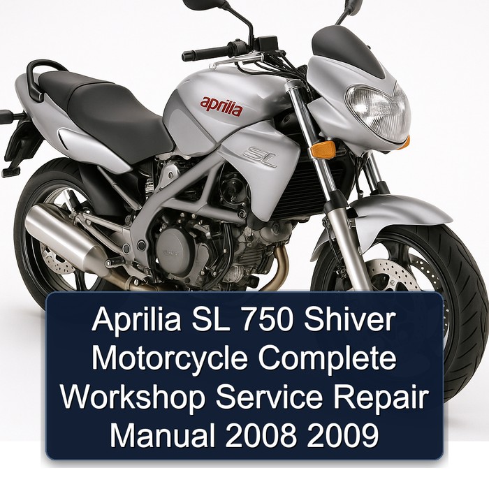 Aprilia SL 750 Shiver Motorcycle Complete Workshop Service Repair Manual 2008 2009