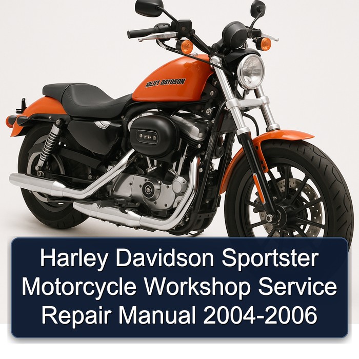 Harley Davidson Sportster Motorcycle Workshop Service Repair Manual 2004-2006