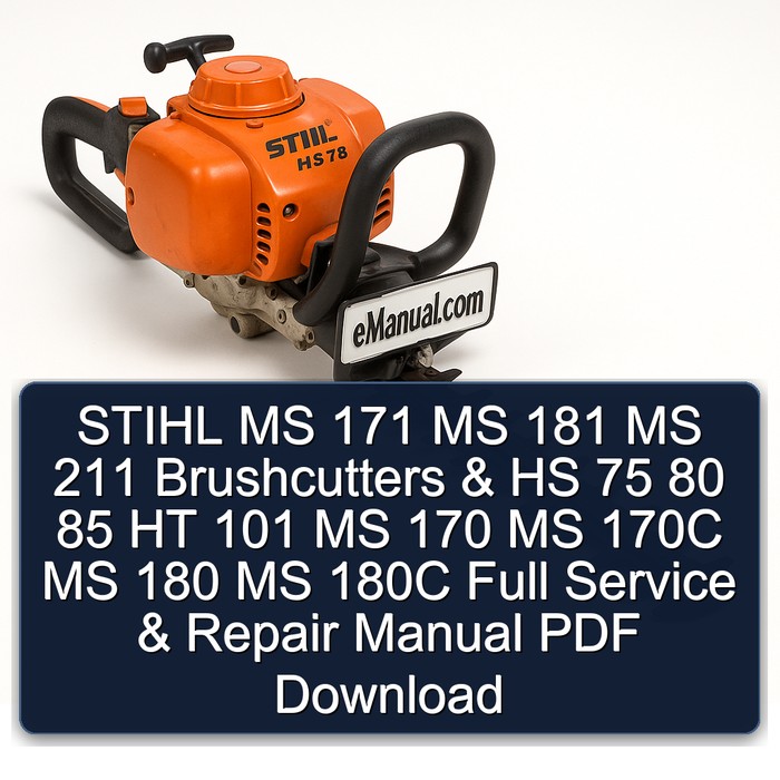STIHL MS 171 MS 181 MS 211 Brushcutters & HS 75 80 85 HT 101 MS 170 MS 170C MS 180 MS 180C Full Service & Repair Manual PDF Download