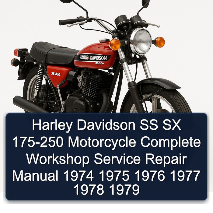Harley Davidson SS SX 175-250 Motorcycle Complete Workshop Service Repair Manual 1974 1975 1976 1977 1978 1979