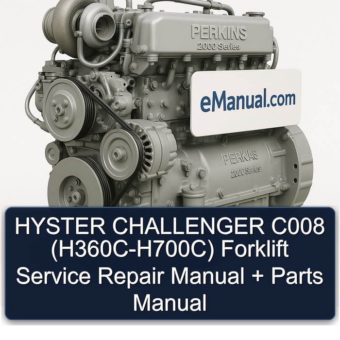 HYSTER CHALLENGER C008 (H360C-H700C) Forklift Service Repair Manual + Parts Manual