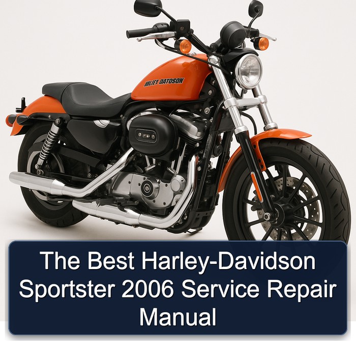 The Best Harley-Davidson Sportster 2006 Service Repair Manual