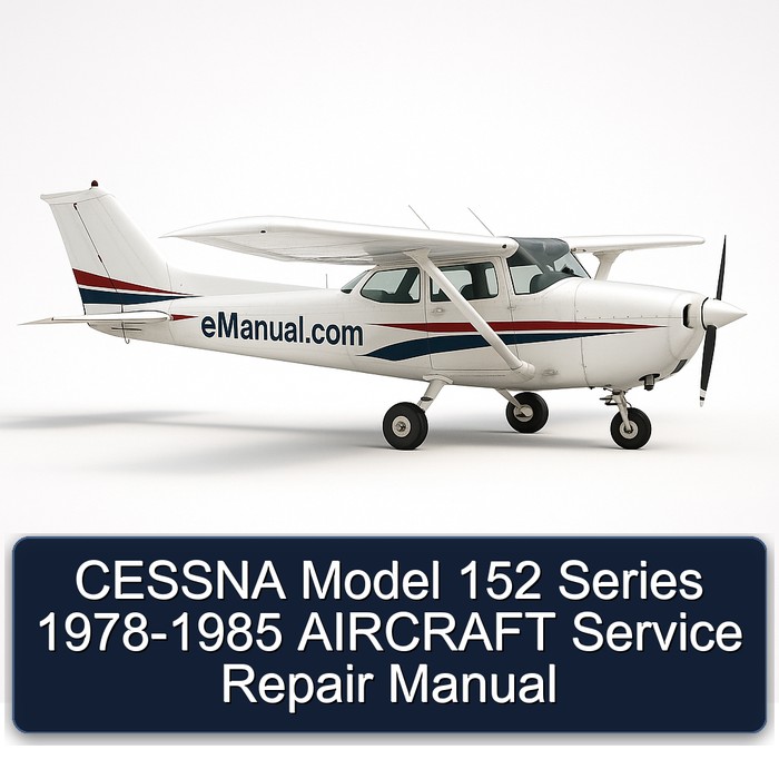 CESSNA Model 152 Series 1978-1985 AIRCRAFT Service Repair Manual