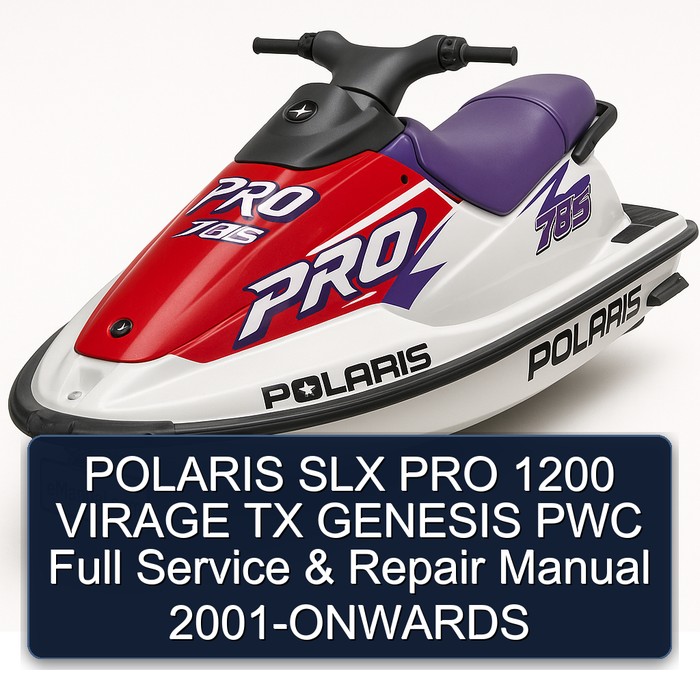 POLARIS SLX PRO 1200 VIRAGE TX GENESIS PWC Full Service & Repair Manual 2001-ONWARDS