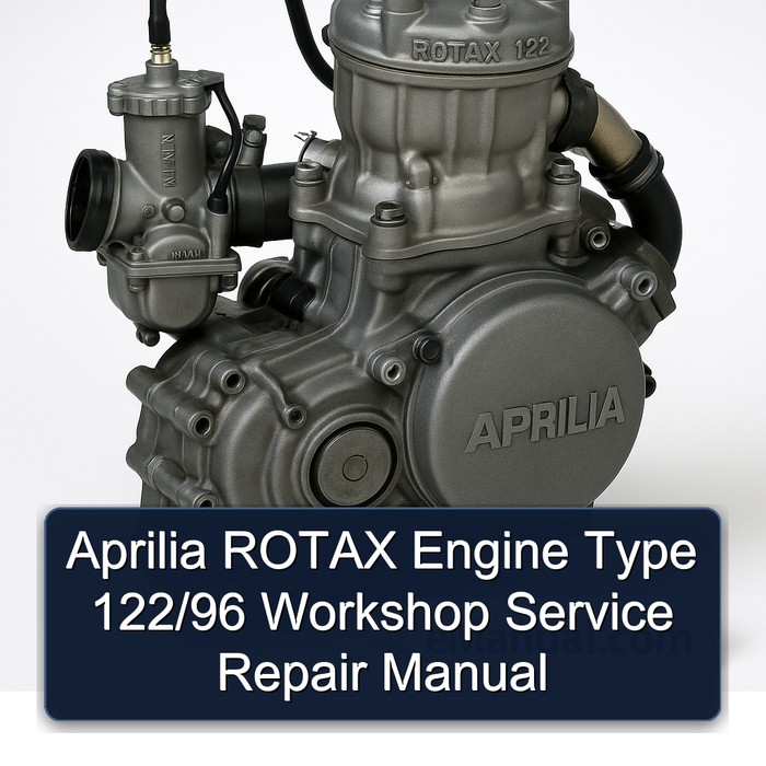 Aprilia ROTAX Engine Type 122/96 Workshop Service Repair Manual