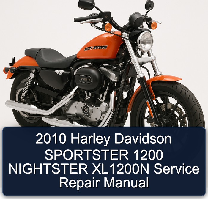 2010 Harley Davidson SPORTSTER 1200 NIGHTSTER XL1200N Service Repair Manual