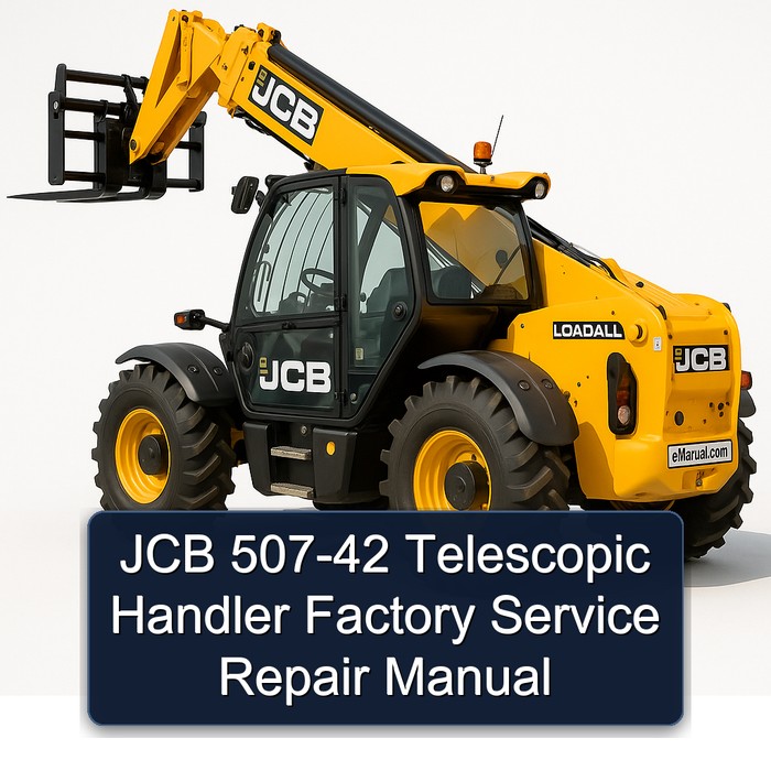 JCB 507-42 Telescopic Handler Factory Service Repair Manual