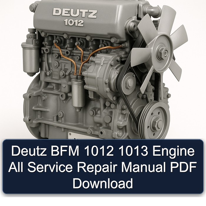 Deutz BFM 1012 1013 Engine All Service Repair Manual PDF Download