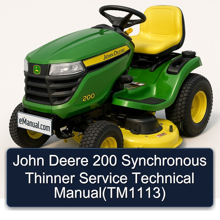 John Deere 200 Synchronous Thinner Service Technical Manual(TM1113)