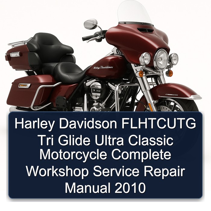 Harley Davidson FLHTCUTG Tri Glide Ultra Classic Motorcycle Complete Workshop Service Repair Manual 2010