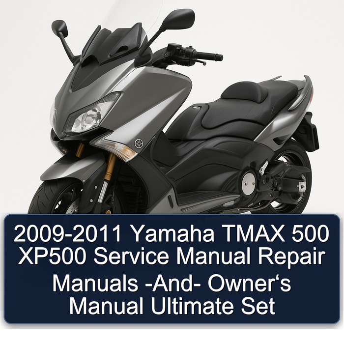 2009-2011 Yamaha TMAX 500 XP500 Service Manual Repair Manuals -And- Owner‘s Manual Ultimate Set