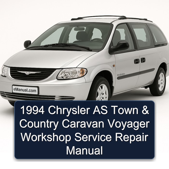 1994 Chrysler AS Town & Country Caravan Voyager Workshop Service Repair Manual