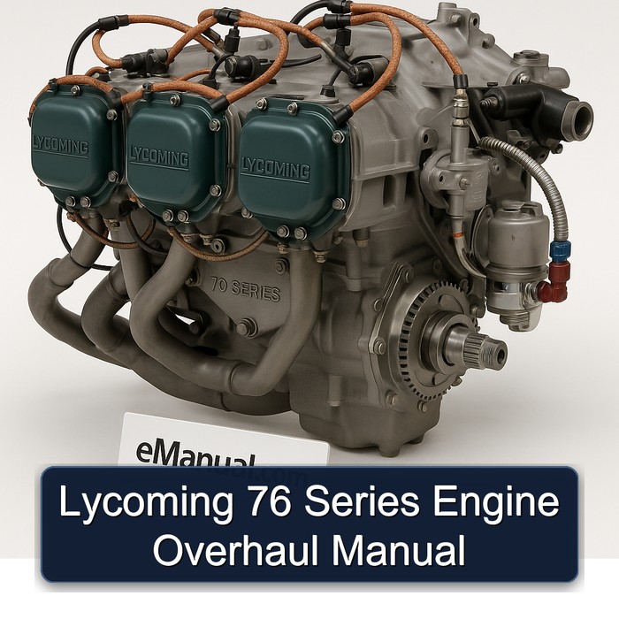 Lycoming 76 Series Engine Overhaul Manual