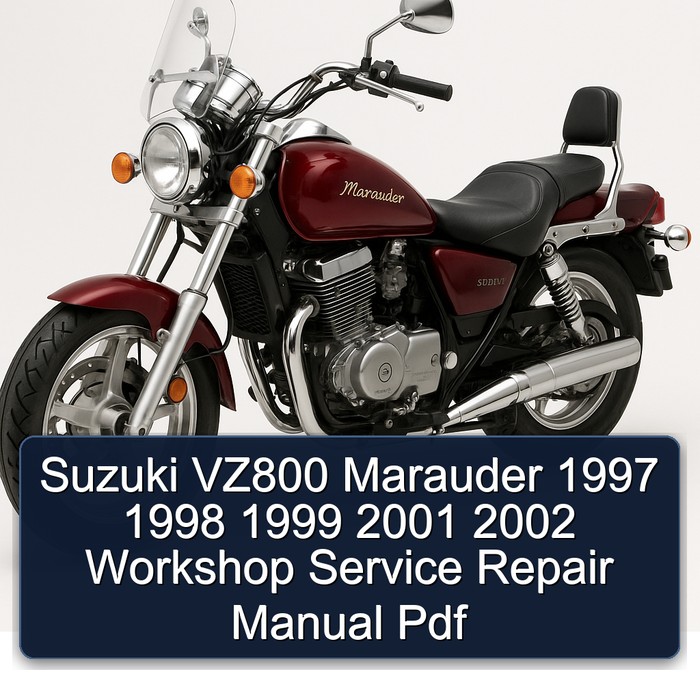 Suzuki VZ800 Marauder 1997 1998 1999 2001 2002 Workshop Service Repair Manual Pdf