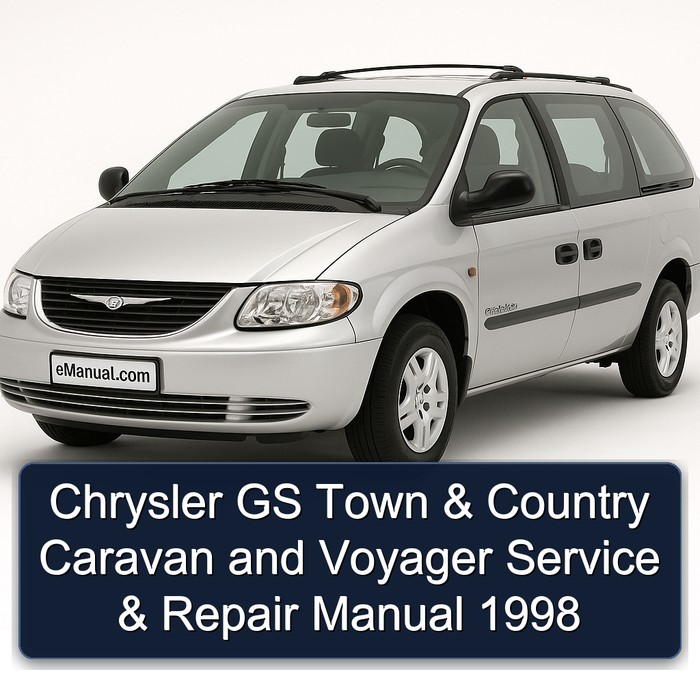 Chrysler GS Town & Country Caravan and Voyager Service & Repair Manual 1998