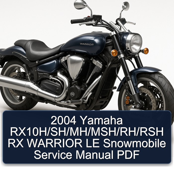 2004 Yamaha RX10H/SH/MH/MSH/RH/RSH RX WARRIOR LE Snowmobile Service Manual PDF