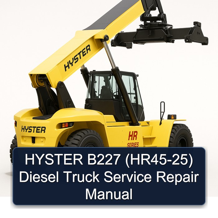 HYSTER B227 (HR45-25) Diesel Truck Service Repair Manual