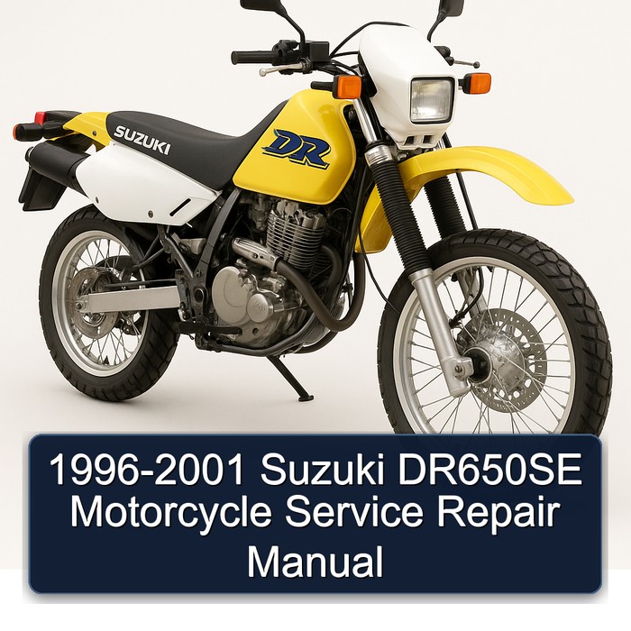 1996-2001 Suzuki DR650SE Motorcycle Service Repair Manual