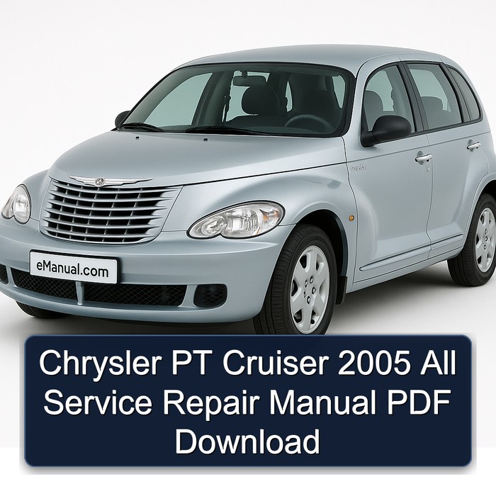 Chrysler PT Cruiser 2005 All Service Repair Manual PDF Download