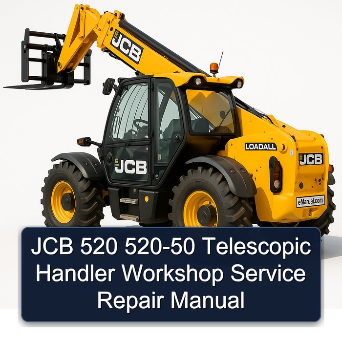 JCB 520 520-50 Telescopic Handler Workshop Service Repair Manual