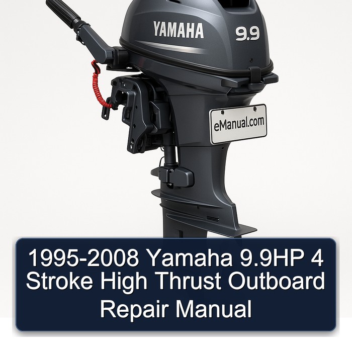 1995-2008 Yamaha 9.9HP 4 Stroke High Thrust Outboard Repair Manual