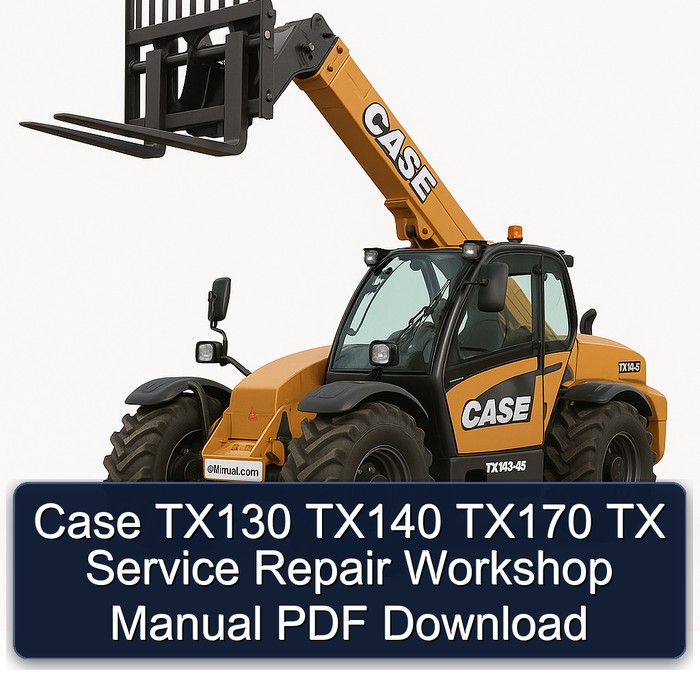 Case TX130 TX140 TX170 TX Service Repair Workshop Manual PDF Download