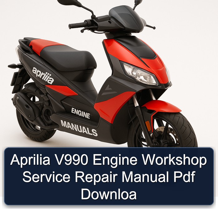 Aprilia V990 Engine Workshop Service Repair Manual Pdf Downloa