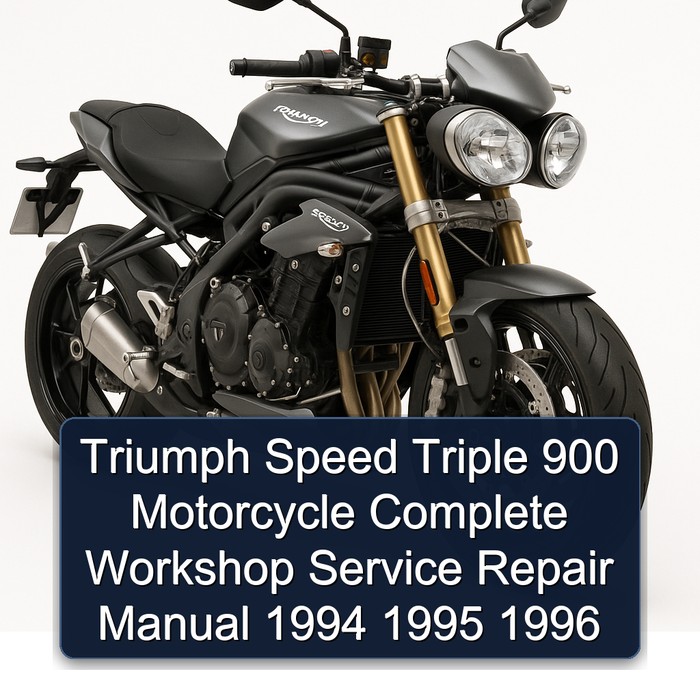 Triumph Speed Triple 900 Motorcycle Complete Workshop Service Repair Manual 1994 1995 1996