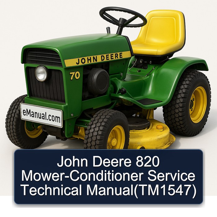 John Deere 820 Mower-Conditioner Service Technical Manual(TM1547)