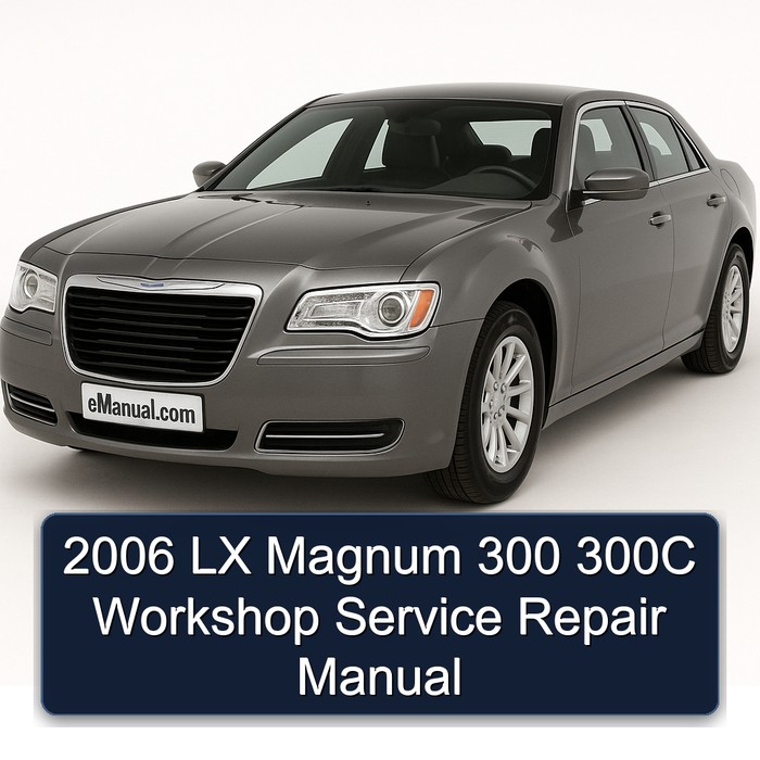 2006 LX Magnum 300 300C Workshop Service Repair Manual