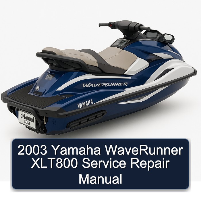 2003 Yamaha WaveRunner XLT800 Service Repair Manual