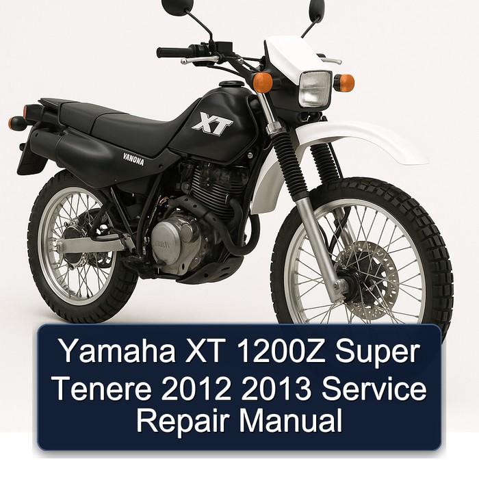 Yamaha XT 1200Z Super Tenere 2012 2013 Service Repair Manual