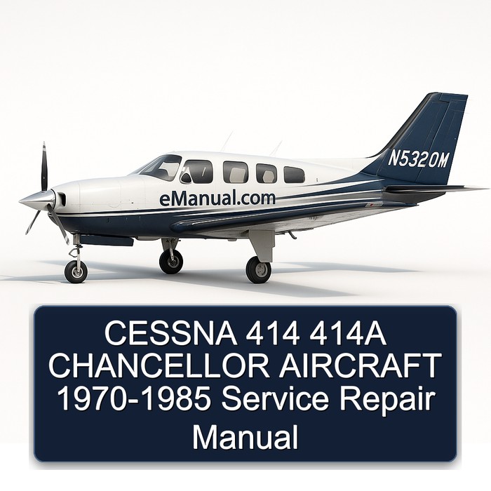 CESSNA 414 414A CHANCELLOR AIRCRAFT 1970-1985 Service Repair Manual