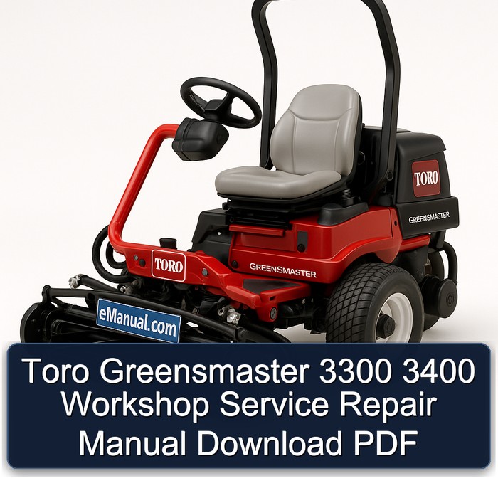 Toro Greensmaster 3300 3400 Workshop Service Repair Manual Download PDF