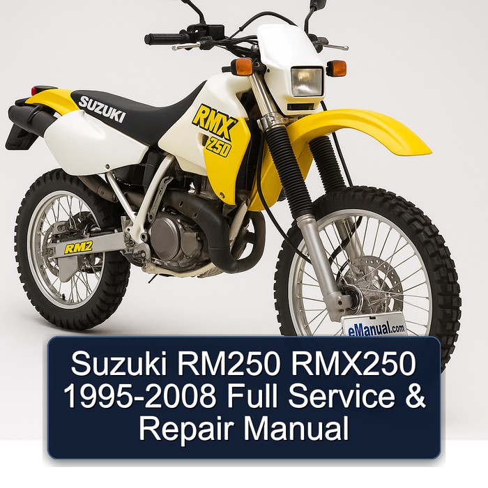 Suzuki RM250 RMX250 1995-2008 Full Service & Repair Manual