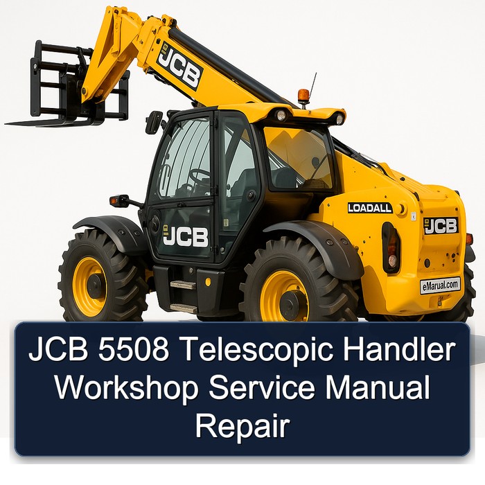 JCB 5508 Telescopic Handler Workshop Service Manual Repair
