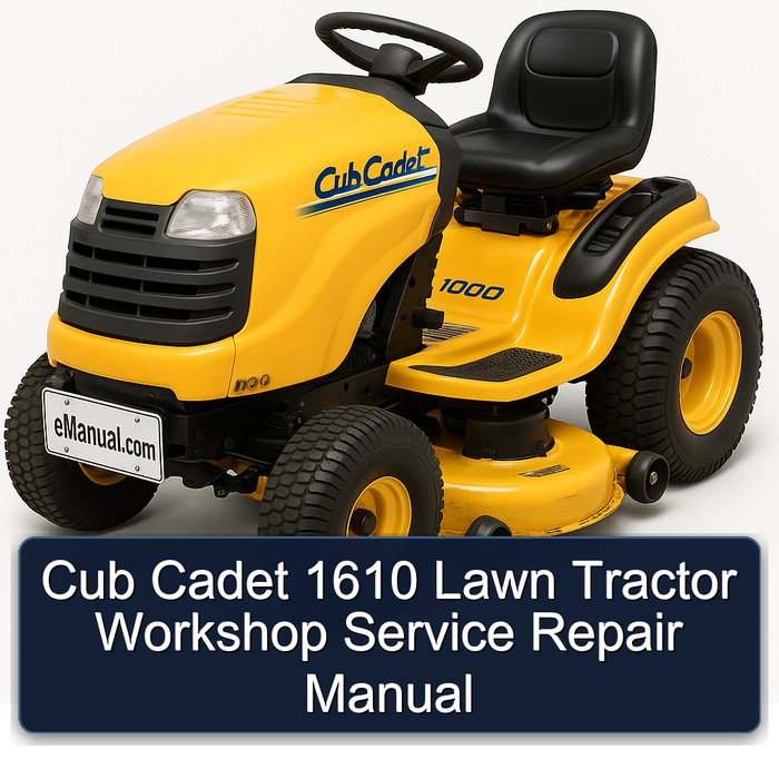 Cub Cadet 1610 Lawn Tractor Workshop Service Repair Manual