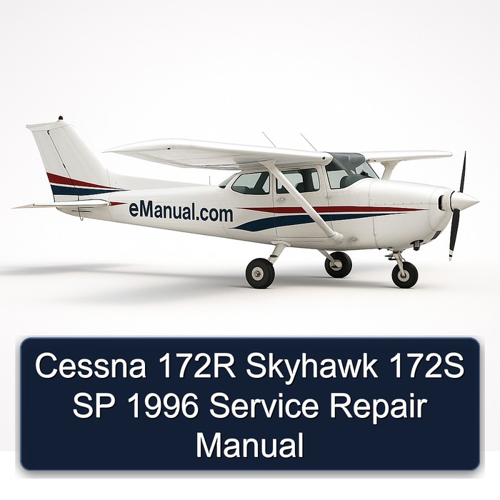 Cessna 172R Skyhawk 172S SP 1996 Service Repair Manual