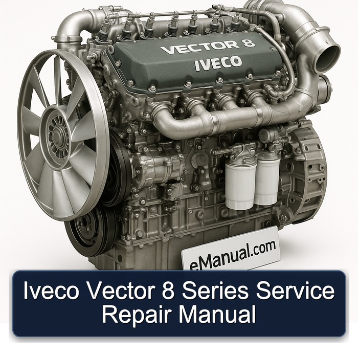 Iveco Vector 8 Series Service Repair Manual
